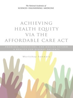 cover image of Achieving Health Equity via the Affordable Care Act
